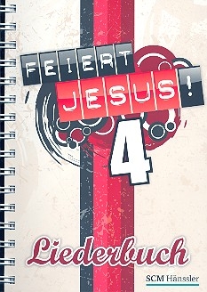 Feiert Jesus Band 4 Liederbuch (Ringbuch)