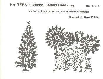 Halters festliche Liedersammlung fr Blasorchester Horn 4 in F