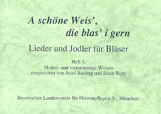 A schne Weis die blas i gern Band 3 fr 3-4 (Blech-) Blasinstrumente Spielpartitur