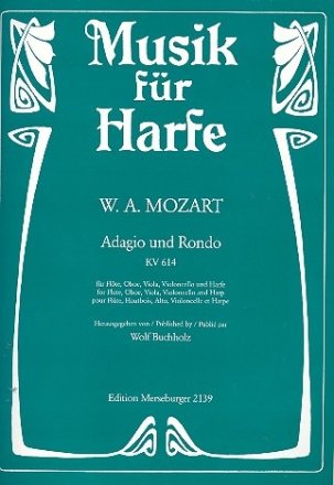 Adagio und Rondo KV614 fr Flte, Oboe, Viola. Violoncello und Harfe Partitur und Stimmen