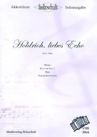 Holdrioh liebes Echo fr Akkordeon (mit Text und Akkorden)