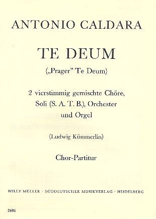 Te Deum fr Soli, 2 gem Chre, Chor und Orgel Chorpartitur