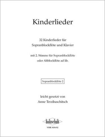 Kinderlieder fr Sopranblockflte und Klavier (Sopran 2 und Alt ad lib) Sopranblockflte 2