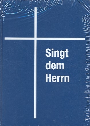 Singt dem Herrn Chor- und Begleitbuch