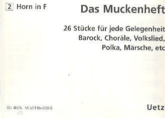 Das Muckenheft fr 4-stimmiges Blechblser-Ensemble 2. Stimme in F (Horn)