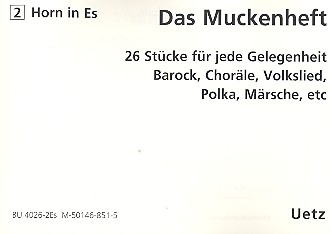 Das Muckenheft fr 4-stimmiges Blechblser-Ensemble 2. Stimme in Es (Altsax, z.T. Horn mglich)