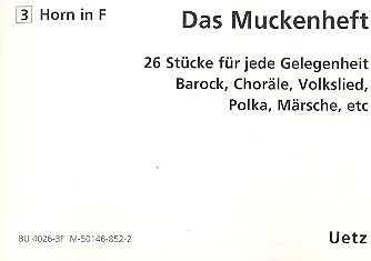 Das Muckenheft  fr 4-stimmiges Blechblser-Ensemble 3. Stimme in F (Horn)