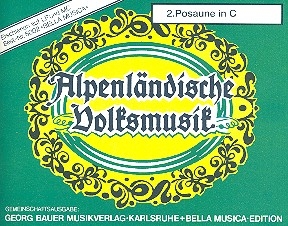 Alpenlndische Volksmusik: fr Blasorchester Posaune 2 in C