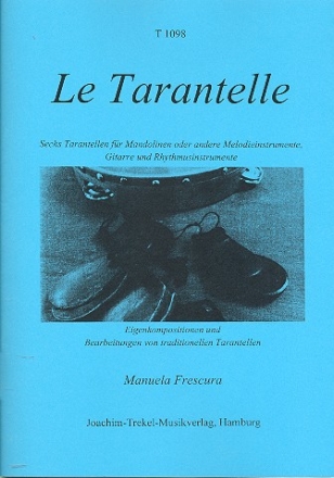 Le Tarantelle fr Mandoline (Melodieinstrument) und Gitarre (Rhythmusinstrument ad lib) Partitur und Stimme