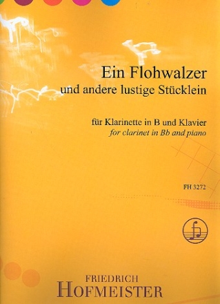 Ein Flohwalzer und andere lustige Stcklein fr Klarinette und Klavier