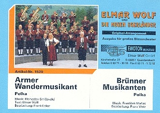 Armer Wandermusikant  und  Brnner Musikanten: fr Blasorchester Direktion und Stimmen