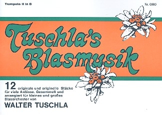 Tuschlas Blasmusik fr Blasorchester Trompete 2 in B