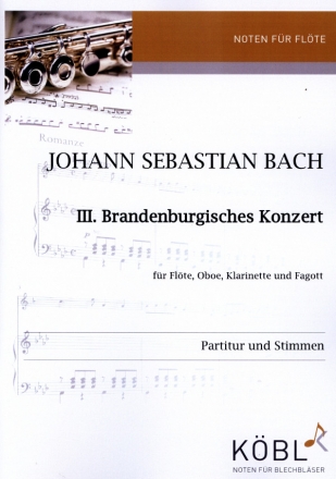 Brandenburgisches Konzert Nr.3 fr Flte, Oboe, Klarinette und Fagott Partitur und Stimmen