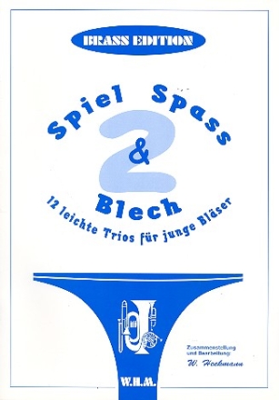 Spiel und Spa Band 2 fr 2 hohe und ein tiefes Blechblasinstruent(e) Spielpartitur