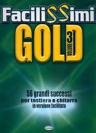 Facilissimi Gold vol.3 songbook melody line/lyrics/chords