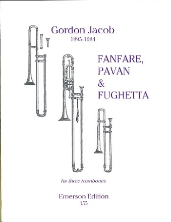 Fanfare, Pavan and Fughetta for 3 trombones 3 scores