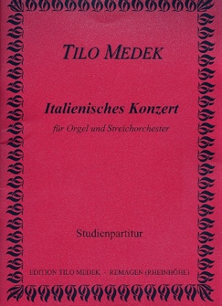 Italienisches Konzert fr Orgel und Streichorchester Studienpartitur