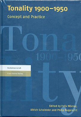 Tonality 1900-1950 Concept and Practice