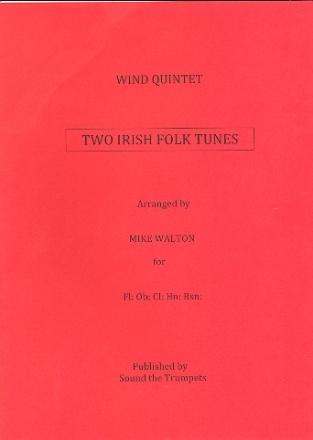 2 Irish Folk Tunes for flute, oboe, clarinet, horn and bassoon score and parts