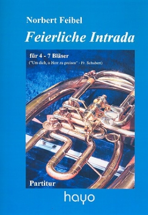 Feierliche Intrada fr 4-7 Blser Partitur und Stimmen