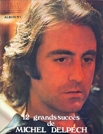 12 grands succs de Michel Delpech songbook piano/voix/guitare