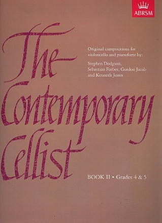 The contemporary Cellist vol.2 (Grade 4-5) for cello and piano