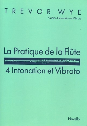 La practice de la flte vol.4 intonation et vibrato