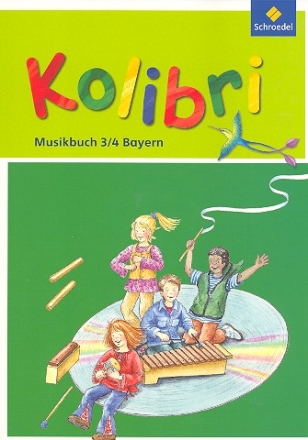 Kolibri Das Musikbuch Klasse 3-4 Ausgabe Bayern 2009