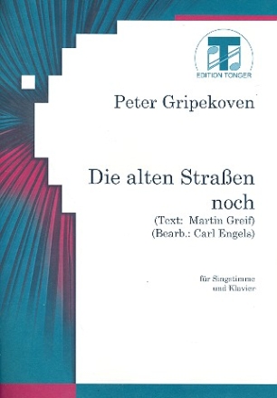 Die alten Straen noch fr Gesang und Klavier