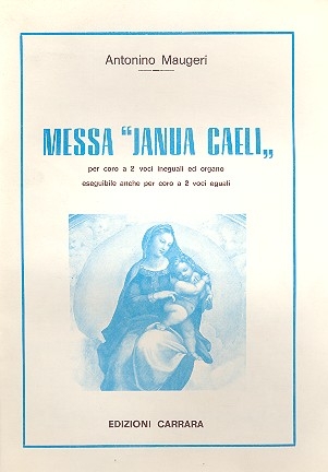 Messa Janua caeli fr Frauenchor (Mnnerchor) und Orgel Partitur