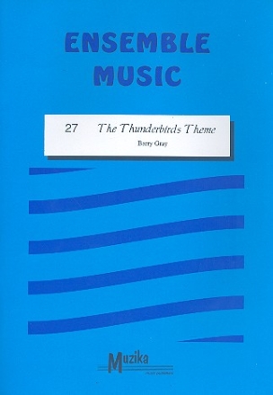 The Thunderbirds Theme: for flexible ensemble score and parts