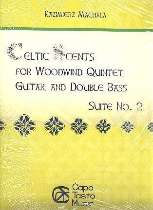 Celtic Scents - Suite no.2 for flute, oboe, clarinet, horn, bassoon, guitar and double bass score and parts