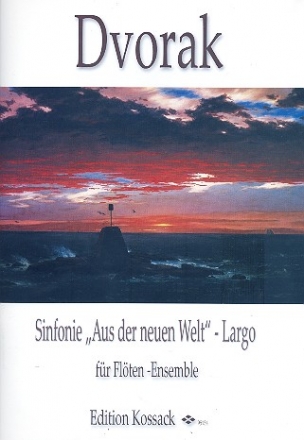 Largo aus Sinfonie Nr.9 fr Fltenensemble Partitur und Stimmen