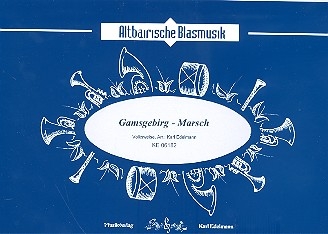 Gamsgebirg-Marsch: fr Blasorchester Direktion und Stimmen