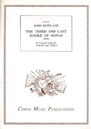 The third and last Book of Songs for voice(s) and viols (ATB) score and parts (with alternative clefs)