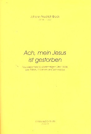 Ach mein Jesus ist gestorben fr gem Chor, 2 Flten, 2 Violinen und Bc Partitur