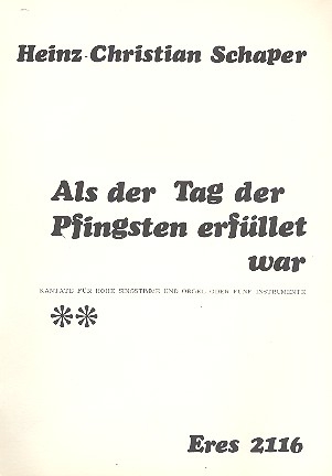 Als der Tag der Pfingsten erfllet war fr Gesang (hoch) und Orgel (Instrumente ad lib) Partitur