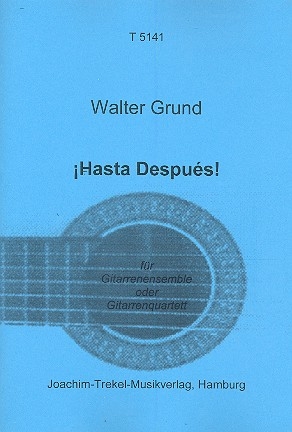 Hasta despus fr 4 Gitarren (Ensemble) Partitur und Stimmen