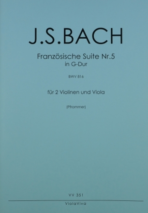 Franzsische Suite G-Dur Nr.5 BWV816 fr 2 Violinen und Viola Partitur und Stimmen