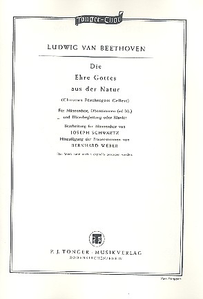 Die Ehre Gottes in der Natur fr Mnnerchor, Oberstimmen ad lib. und Blser oder Klavier Chorpartitur