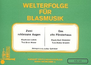 Zwei rehbraune Augen  und Das alte Forsthaus fr Blasorchester Partitur und Stimmen