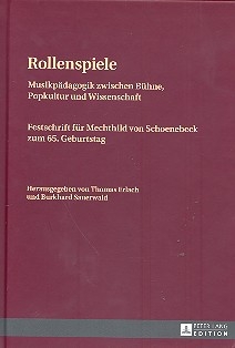 Rollenspiele Musikpdagogik zwischen Bhne, Popkultur und Wissenschaft