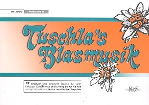 Tuschla's Blasmusik: fr Blasorchester Posaune 2 in C