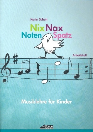 Nix Nax Notenspatz Musiklehre fr Kinder Arbeitsheft