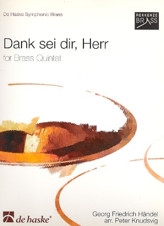 Dank sei dir Herr fr 2 Trompeten, Horn in F, Posaune und Tuba Partitur und Stimmen