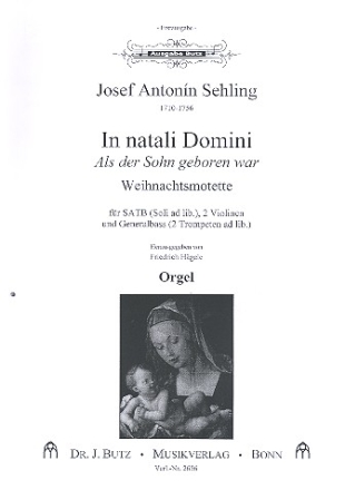 In natali Domini fr gem Chor, 2 Violinen und Bc (Soli und 2 Trp ad lib.) Orgel