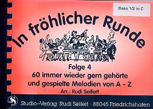 In frhlicher Runde Band 4: fr 4 Blser (Ensemble) 4.Stimme in C tief (Bass 1/2)