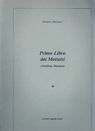 Primo libro dei Motetti (Antifone Mariane)  partitura