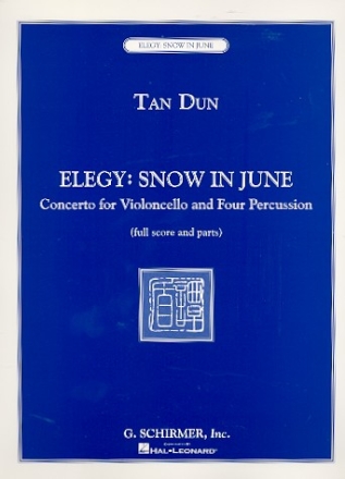 Elegy - Snow in June for violoncello and 4 percussionists score and parts