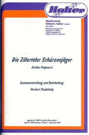 Zillertaler Schrzenjger-Potpourri: fr Blasorchester Direktion und Stimmen